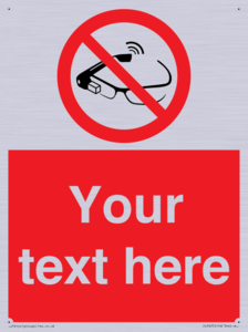 Custom prohibition Use of smart glasses prohibited